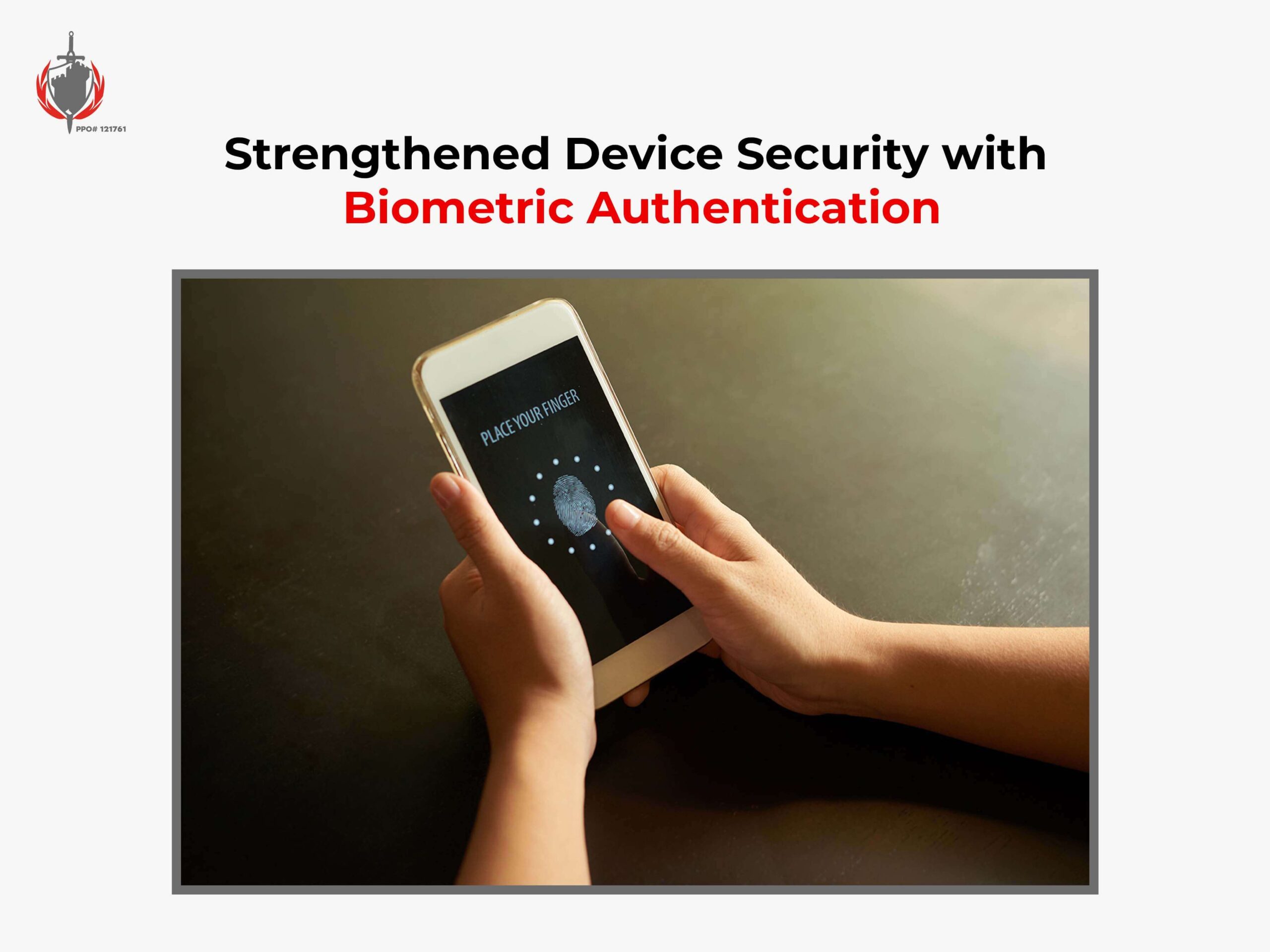Strengthened Device Security with Biometric Authentication