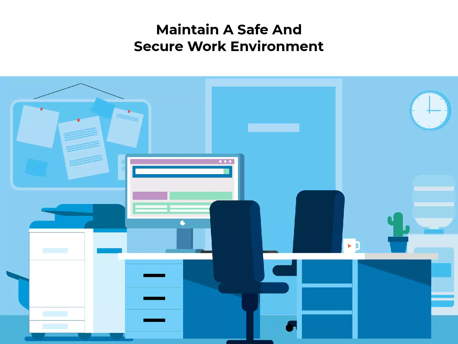 Maintain A Safe And Secure Work Environment
