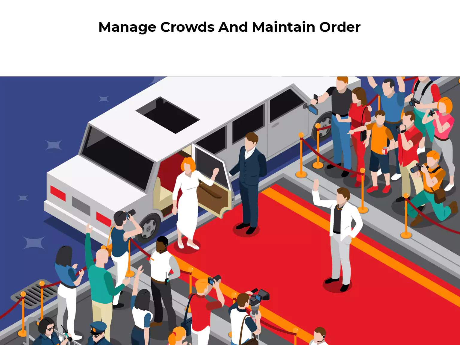 Manage Crowds And Maintain Order