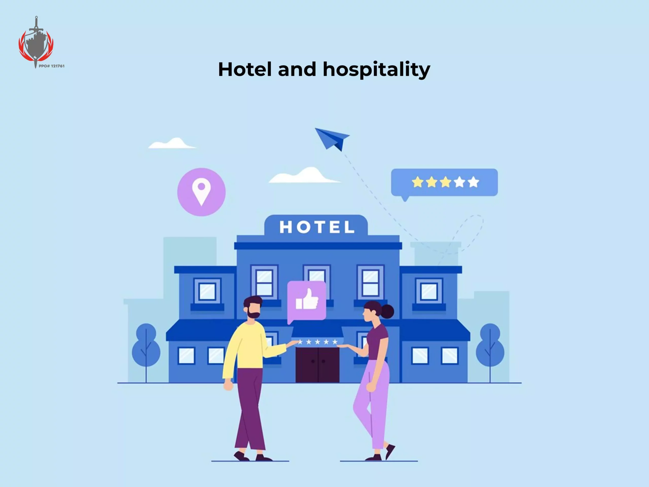 Hotel and hospitality