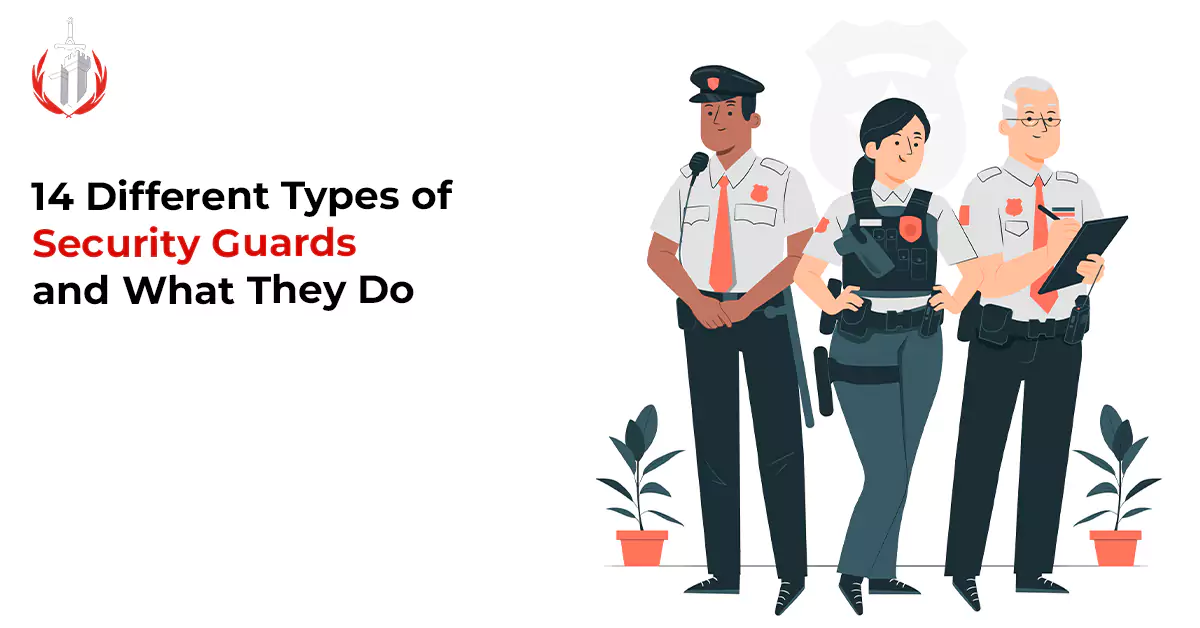 14 Different Types of Security Guards and What They Do