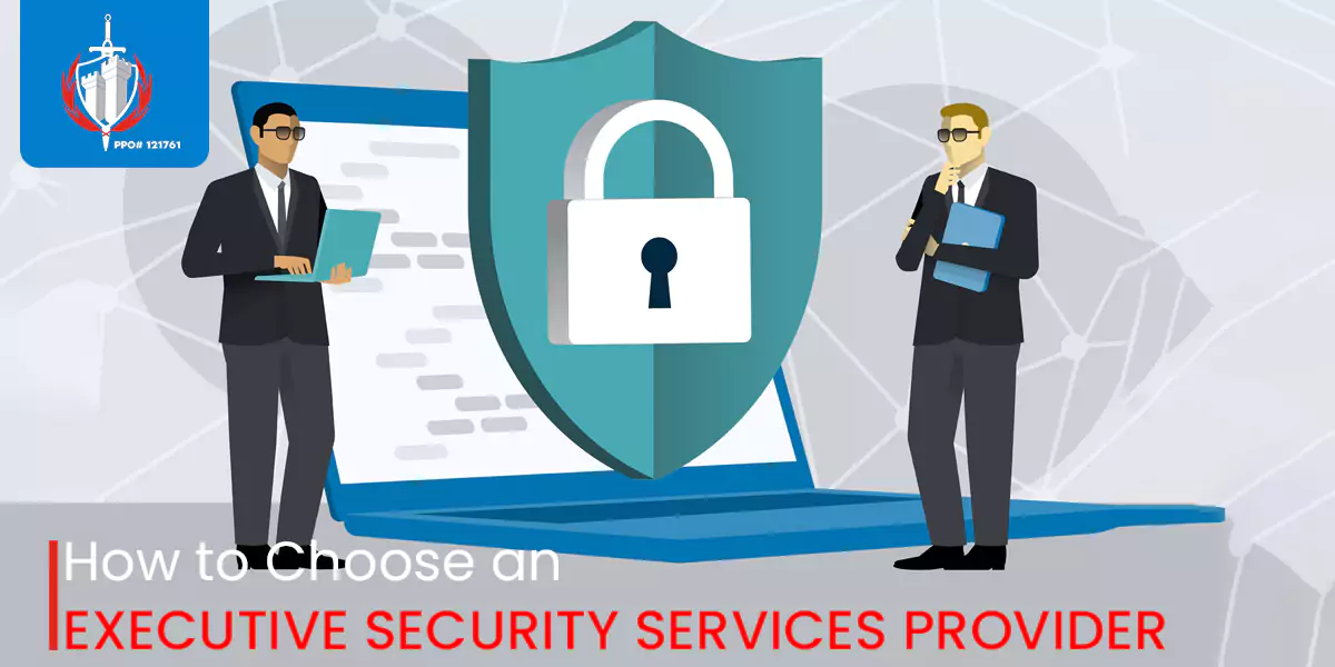 How to Choose an Executive Security Services Provider