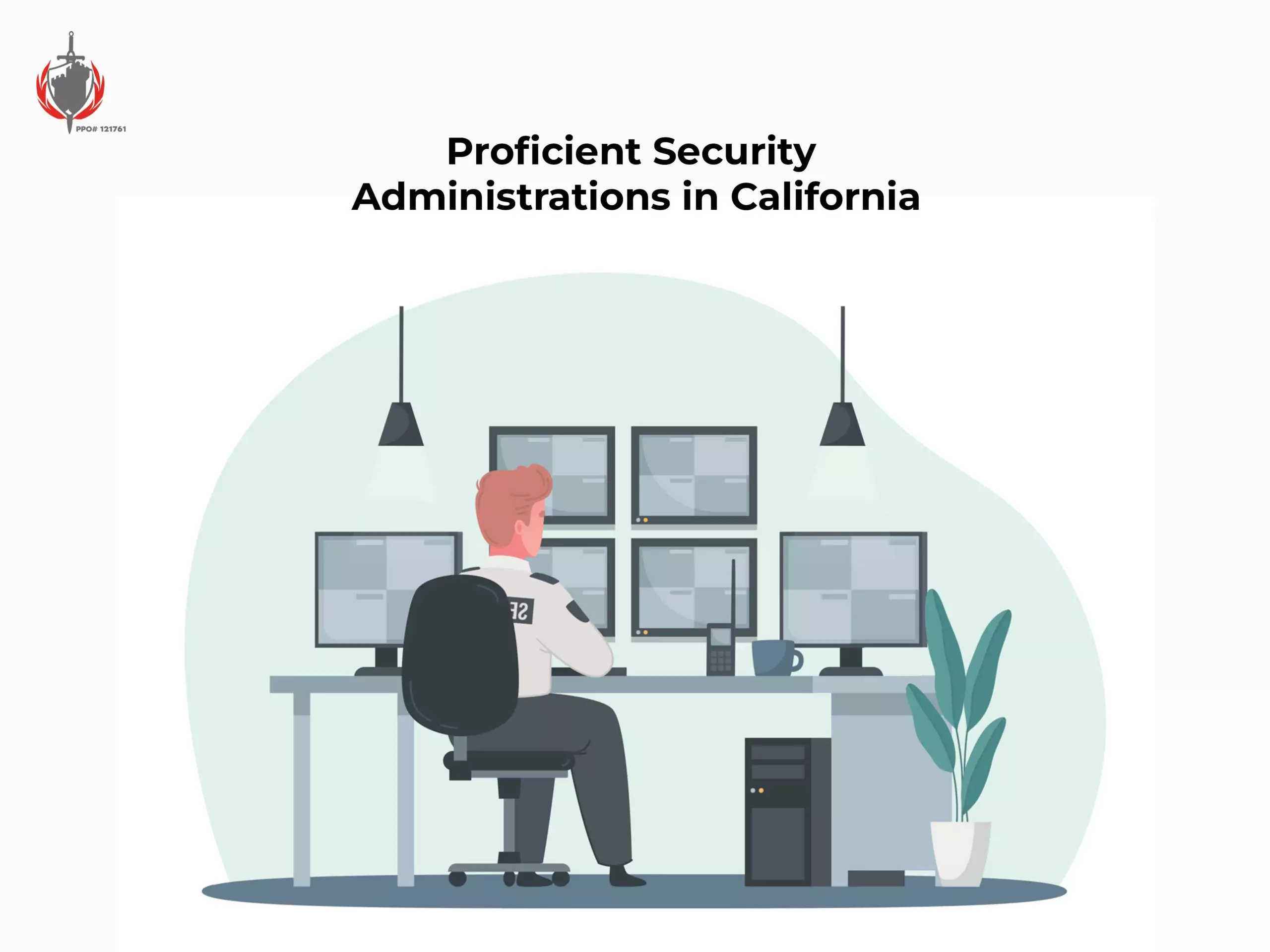 Proficient Security Administrations in California
